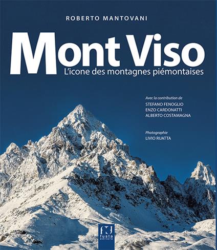 Mont Viso. L’icone des montagnes piémontaises - Roberto Mantovani - copertina