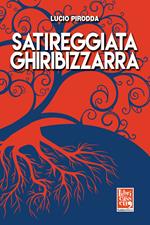 Satireggiata ghiribizzarra