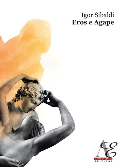 Eros e Agape - Igor Sibaldi - copertina