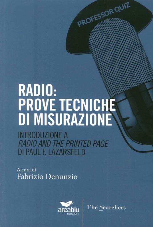 Radio. Prove tecniche di misurazione. Introduzione a «Radio and the printed page» di Paul Lazarsfeld - copertina