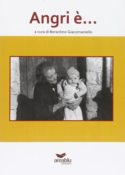 Angri è... - Berardino Giacomaniello - copertina