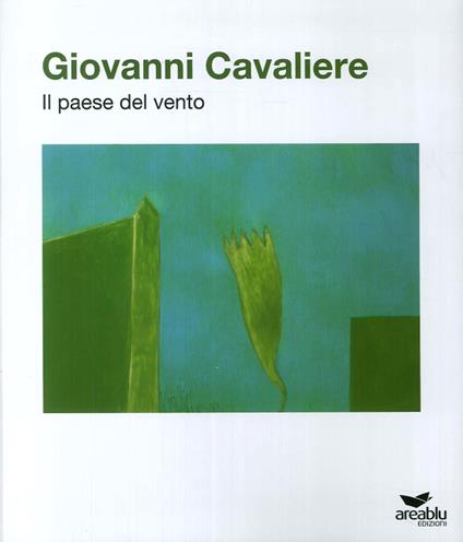 Giovanni Cavaliere. Il paese del vento - copertina
