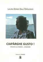 Ciarparghe gusto. Ancora su cristiani e bestiole