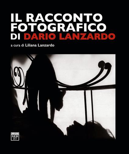 Il racconto fotografico di Dario Lanzardo. Ediz. a colori - copertina