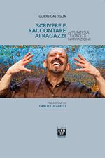 Scrivere e raccontare ai ragazzi. Appunti sul teatro di narrazione