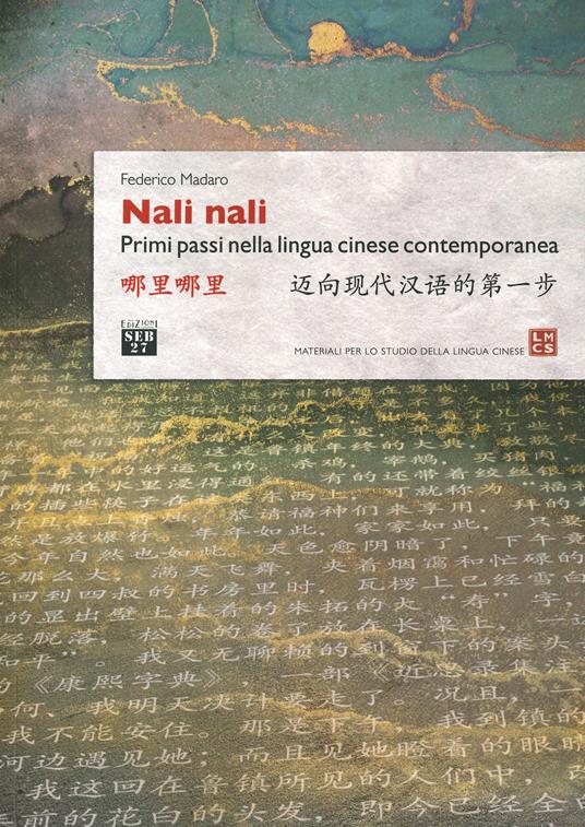 Nali nali. Primi passi nella lingua cinese contemporanea - Federico Madaro - copertina