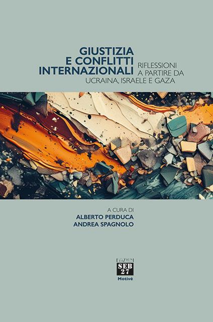 Giustizia e conflitti internazionali. Riflessioni a partire da Ucraina, Israele e Gaza - copertina