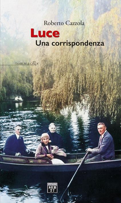 Luce. Una corrispondenza - Roberto Cazzola - copertina