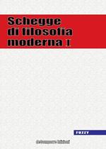Schegge di filosofia moderna. Vol. 1