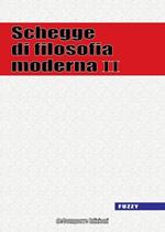 Schegge di filosofia moderna. Vol. 2