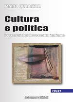 Cultura e politica. Percorsi del Novecento italiano