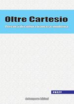 Oltre Cartesio