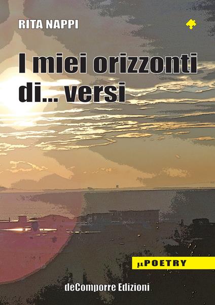 I miei orizzonti di... versi - Rita Nappi - ebook