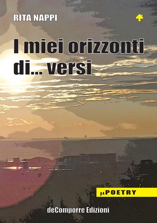 I miei orizzonti di... versi - Rita Nappi - ebook