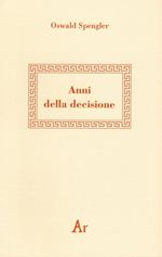 Anni della decisione