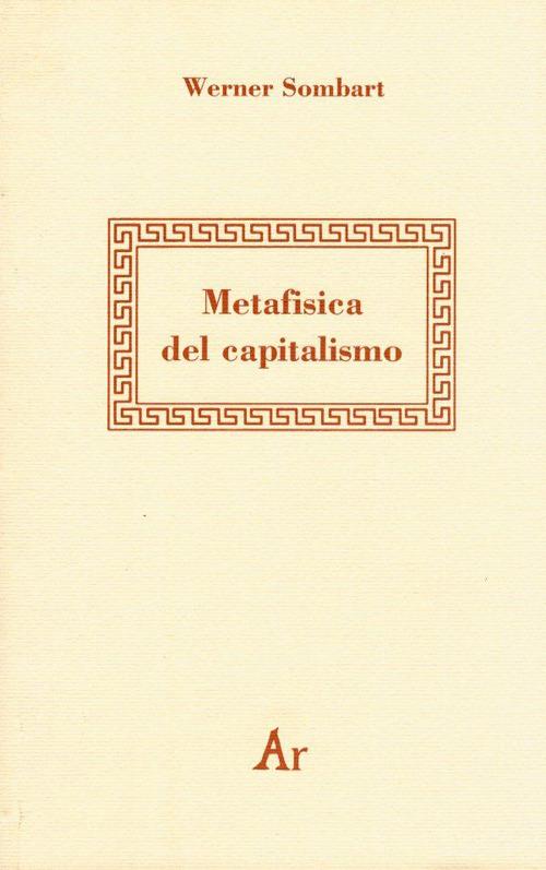 Metafisica del capitalismo - Werner Sombart - copertina