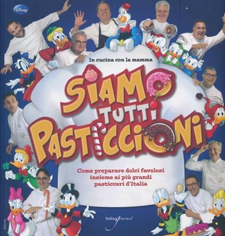Siamo tutti pasticcioni. In cucina con la mamma - copertina