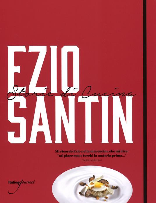 Storie di cucina. Ediz. italiana e inglese - Ezio Santin - copertina