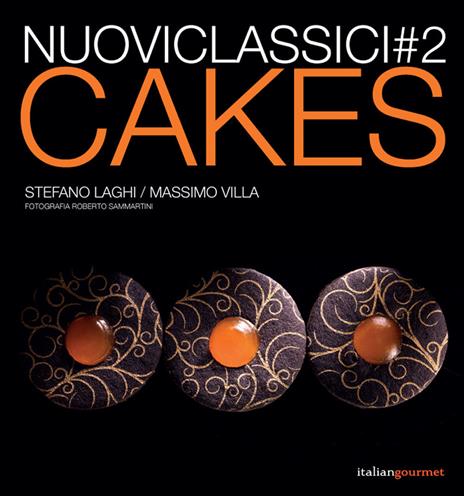 Cakes - Stefano Laghi,Massimo Villa - copertina
