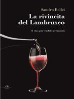 La rivincita del Lambrusco. Il vino più venduto nel mondo