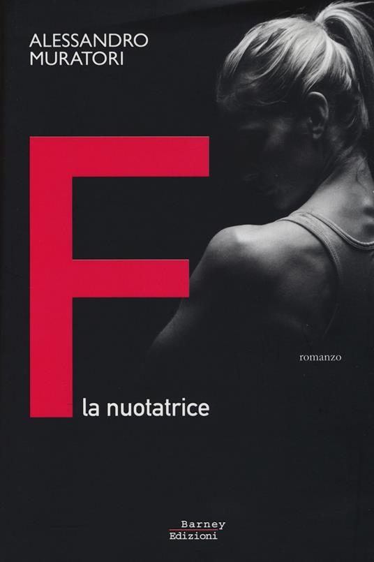 F. La nuotatrice - Alessandro Muratori - copertina