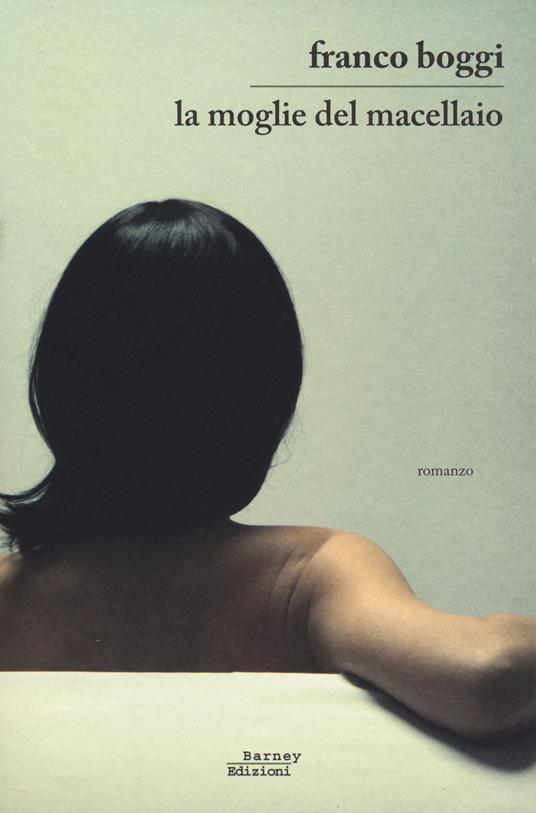 La moglie del macellaio - Franco Boggi - copertina
