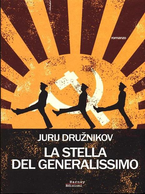 La stella del generalissimo - Jurij Druznikov - 2