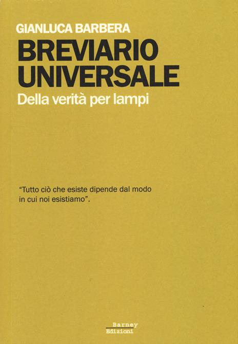 Breviario universale. Della verità per lampi - Gianluca Barbera - copertina