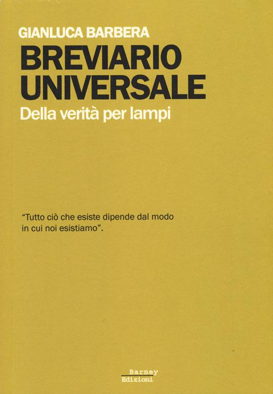 Breviario universale. Della verità per lampi - Gianluca Barbera - copertina