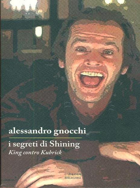 I segreti di «Shining». King contro Kubrick - Alessandro Gnocchi - 5