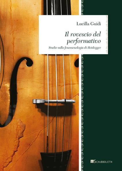 Il rovescio del performativo. Studio sulla fenomenologia di Heidegger - Lucilla Guidi - copertina