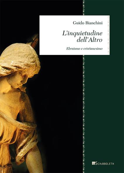 L' inquietudine dell'altro. Ebraismo e cristianesimo - Guido Bianchini - copertina