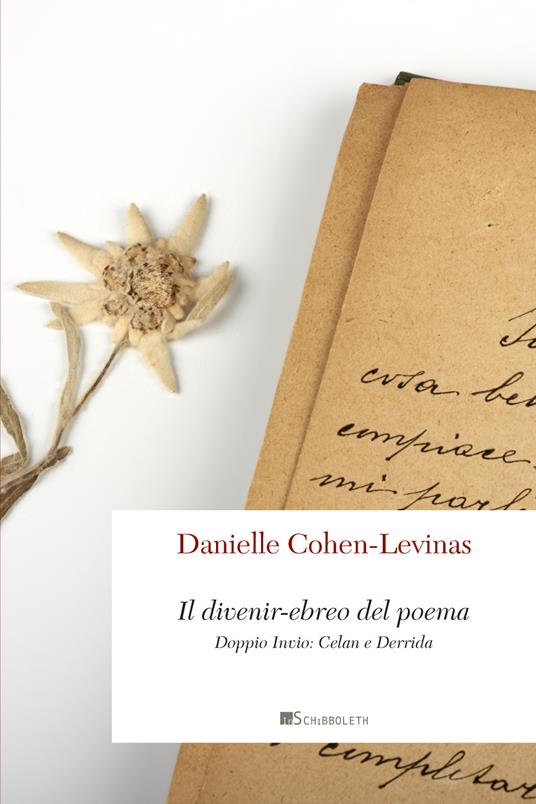 Il divenir-ebreo del poema. Doppio invio: Celan e Derrida - Danielle Cohen-Levinas - copertina