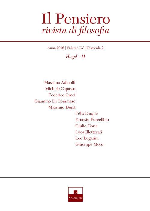 Il pensiero. Rivista di filosofia (2016). Nuova ediz.. Vol. 55/2: Hegel - copertina