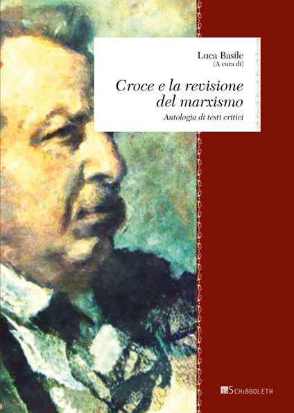 Croce e la revisione del marxismo. Antologia di testi critici - copertina