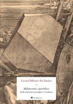 Melanconia e apocalisse. Studi sul pensiero portoghese e brasiliano