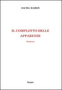Il complotto delle apparenze - Sacha Ramos - copertina