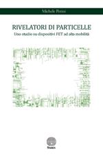 Rivelatori di particelle. Uno studio su dispositivi FET ad alta mobilità