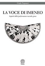 La voce di Imeneo. Aspetti della performance nuziale greca