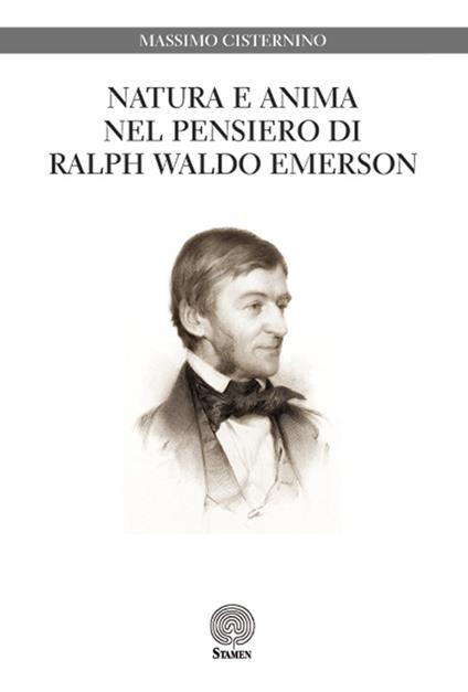 Natura e anima nel pensiero di Ralph Waldo Emerson - Massimo Cisternino - copertina