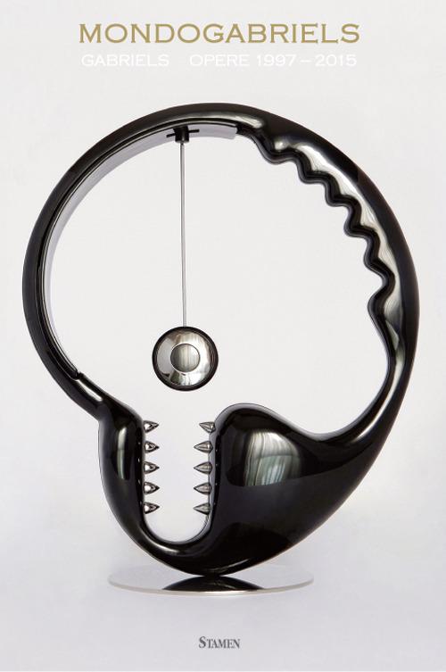 MondoGabriels. Gabriels opere (1997-2015) - copertina