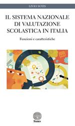 Il sistema nazionale di valutazione scolastica in Italia. Funzioni e caratteristiche