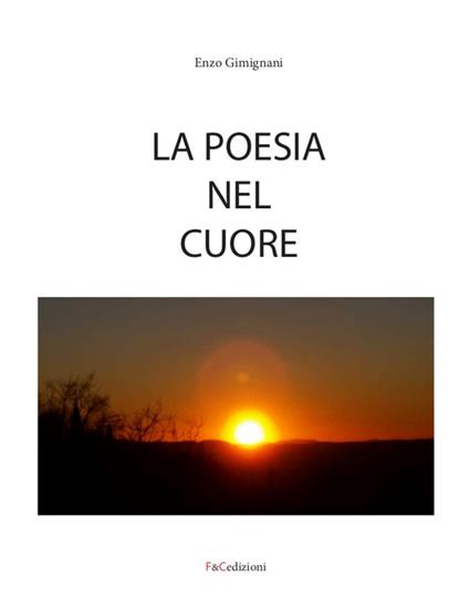 La poesia nel cuore - Enzo Gimignani - copertina