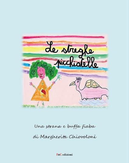 Le streghe picchiatelle - Margherita Chiovoloni - copertina