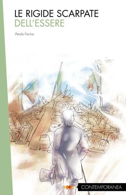 Le rigide scarpate dell'essere - Farina Petula - copertina