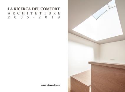La ricerca del comfort. Architetture 2005-2019 - copertina