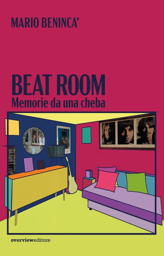 Beat room. Memorie da una cheba - Mario Benincà - copertina