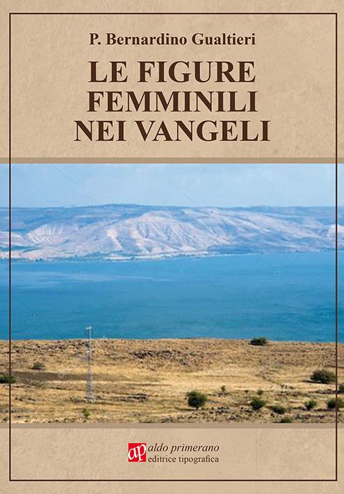 Le figure femminili nei Vangeli - Bernardino Gualtieri - copertina