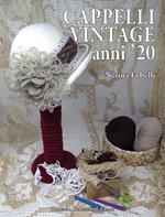 Cappelli vintage anni '20