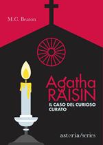 Agatha Raisin e il caso del curioso curato